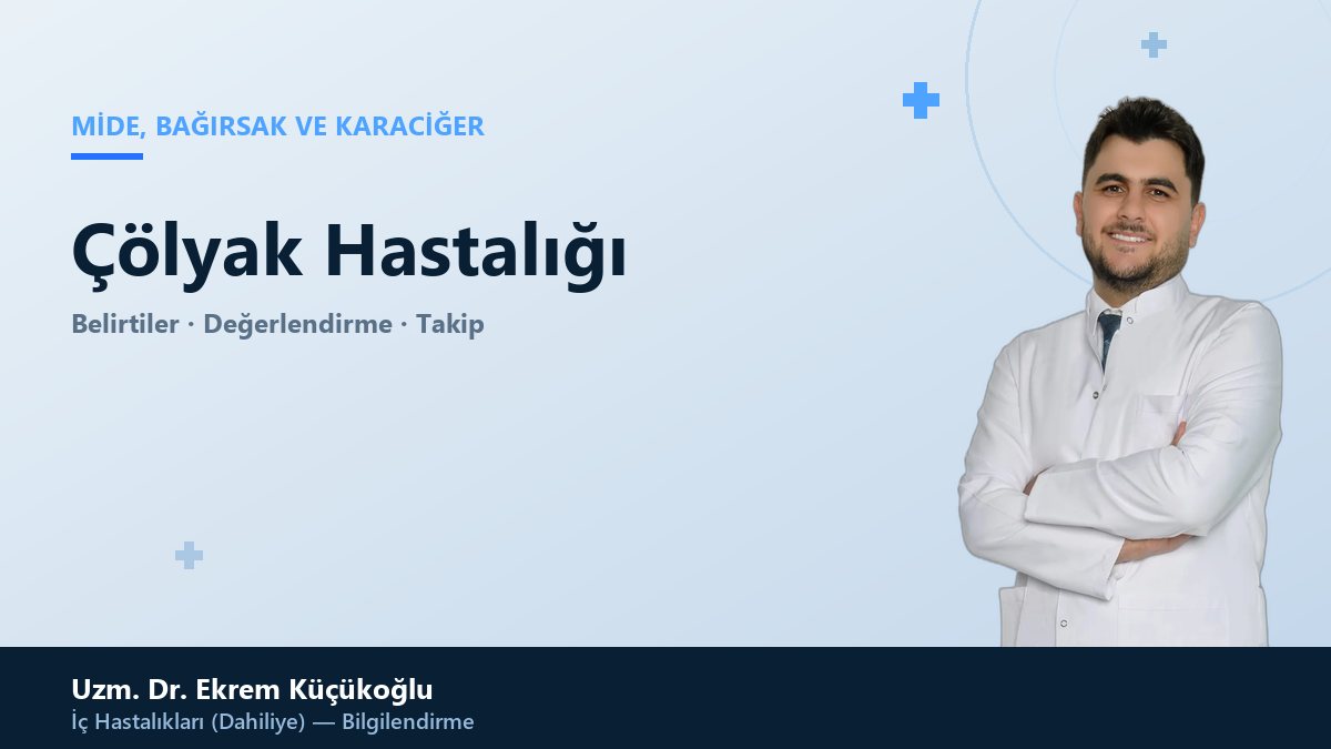 Çölyak Hastalığı