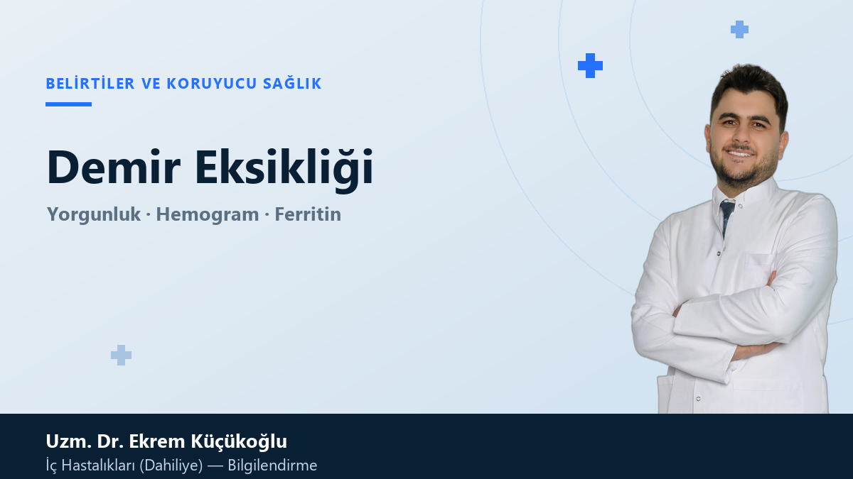 Demir eksikligi anemisi ve yorgunluk degerlendirmesi